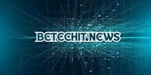 betechit tech news